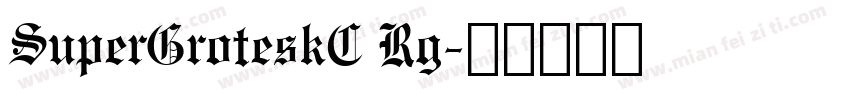 SuperGroteskC Rg字体转换
